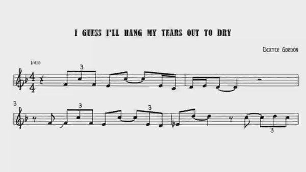 Dexter Gordon transcription -I Guess I'll hang my tears out to dry